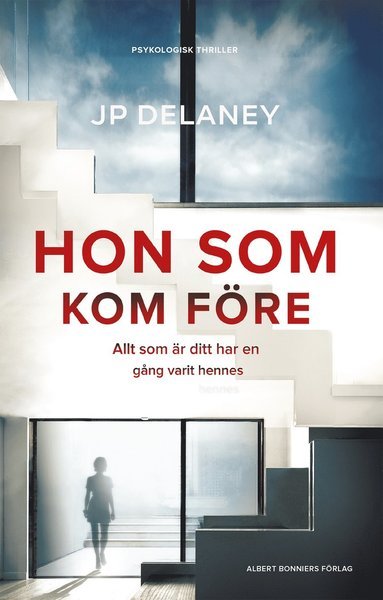 Cover for J. P. Delaney · Hon som kom före (Indbundet Bog) (2017)