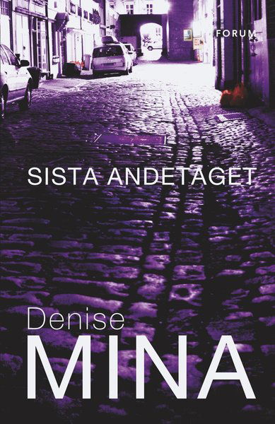 Paddy Meehan: Sista andetaget - Denise Mina - Books - Bokförlaget Forum - 9789137152233 - October 25, 2017