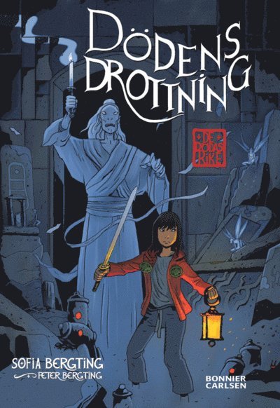 Cover for Sofia Bergting · De dödas rike: Dödens drottning (ePUB) (2011)