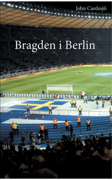Cover for John Cardesjo · Bragden I Berlin (Paperback Book) (2015)