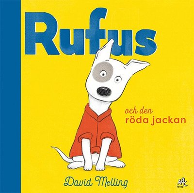 Cover for David Melling · Rufus och den röda jackan (Hardcover Book) (2021)