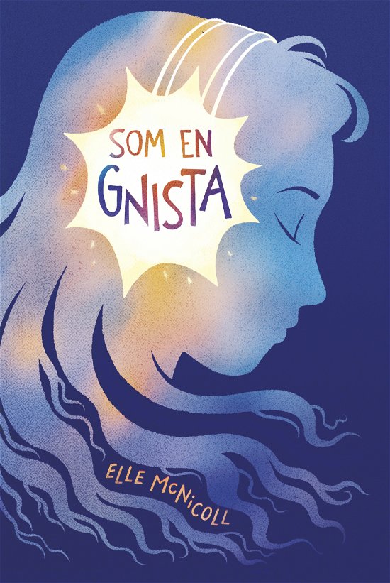 Cover for Elle McNicoll · Som en gnista (Gebundesens Buch) (2024)