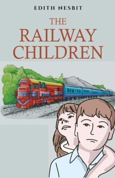 Cover for Edith Nesbit · The Railway Children (Paperback Book) (2021)