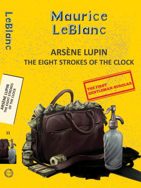 Cover for Maurice Leblanc · Arsene Lupin 11: The Eight Strokes of the Clock - Yellowbacks (Paperback Book) (2025)