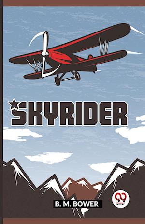 Cover for B. M. Bower · Skyrider (Paperback Book) (2023)
