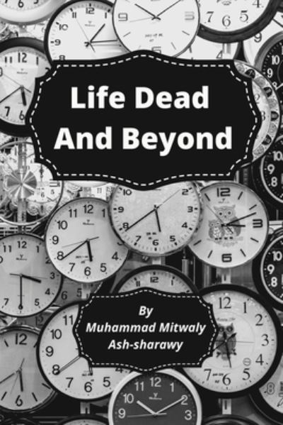 Cover for Maulana Wahiduddin Khan · Life-Death-and-Beyond (Paperback Book) (2021)