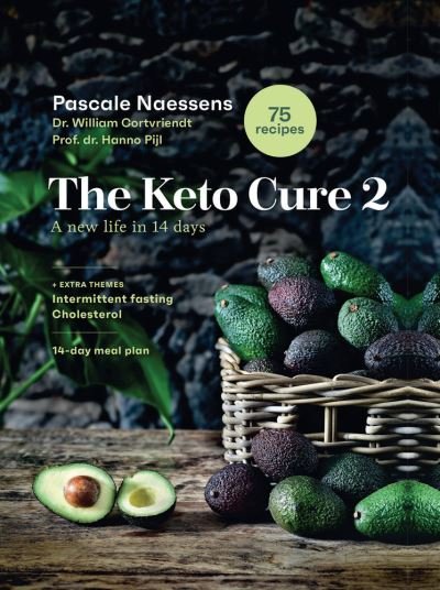 Pascale Naessens · The Keto Cure 2: A New Life in 14 Days (Innbunden bok) (2022)
