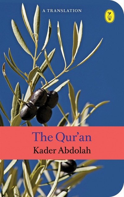 Cover for Kader Abdolah · Qur'an The: A Translation (Paperback Bog) [UK edition] (2016)