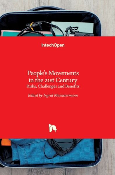 Cover for Ingrid Muenstermann · People's Movements in the 21st Century: Risks, Challenges and Benefits (Hardcover Book) (2017)