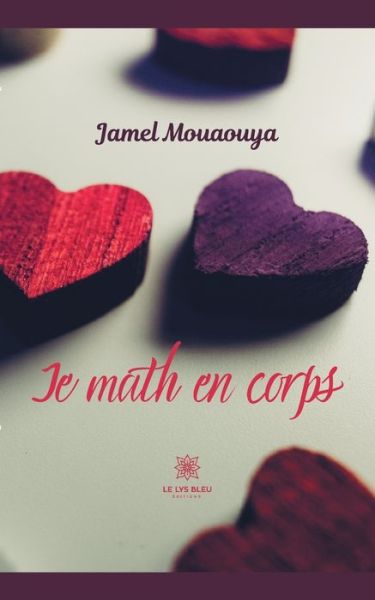 Cover for Jamel Mouaouya · Je math en corps (Paperback Book) (2020)