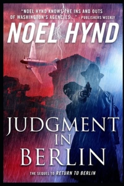 Cover for Noel Hynd · Judgment in Berlin: A Spy Story (Paperback Book) (2021)