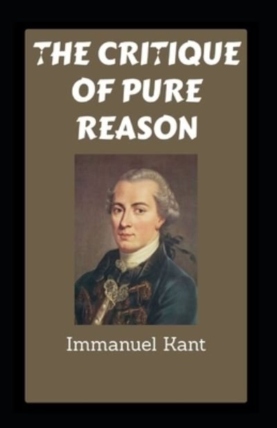 Cover for Immanuel Kant · Critique of Pure Reason: (Pocketbok) [Annotated edition] (2021)