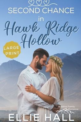 Cover for Ellie Hall · Second Chance in Hawk Ridge Hollow (Paperback Book) (2020)