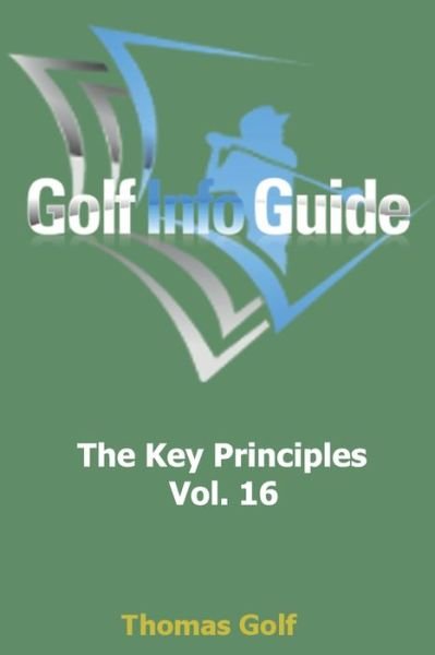 Golf Info Guide - Thomas Golf - Livres - Independently Published - 9798563377233 - 11 novembre 2020