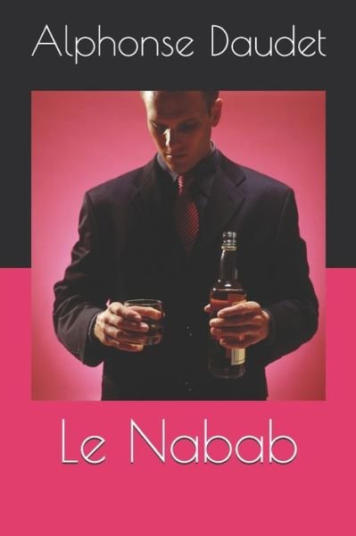 Cover for Alphonse Daudet · Le Nabab (Paperback Bog) (2020)