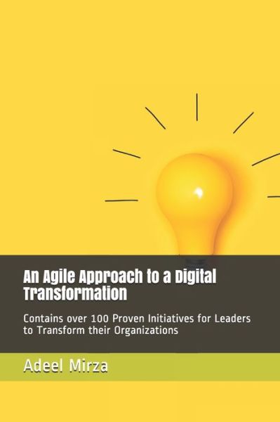 Cover for Adeel Asad Mirza · An Agile Approach to a Digital Transformation (Paperback Book) (2020)