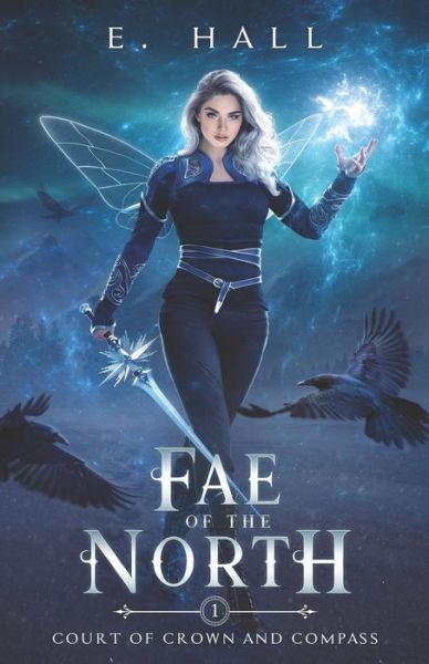 Cover for E Hall · Fae of the North - Court of Crown and Compass (Paperback Book) (2020)