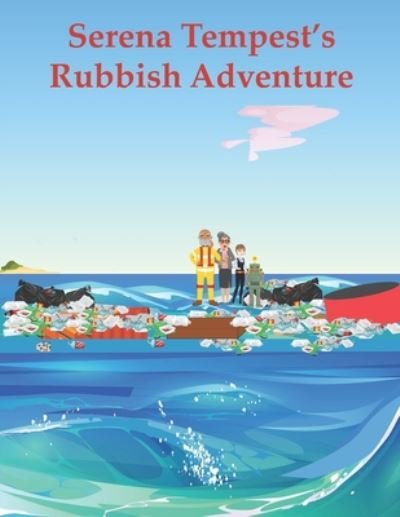 Serena Tempest's Rubbish Adventure - Andrew Jones - Boeken - Independently Published - 9798646313233 - 27 juni 2020