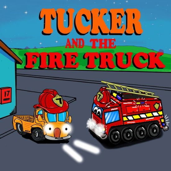 Cover for Sarah Brown · Tucker and the Fire Truck (Paperback Book) (2020)