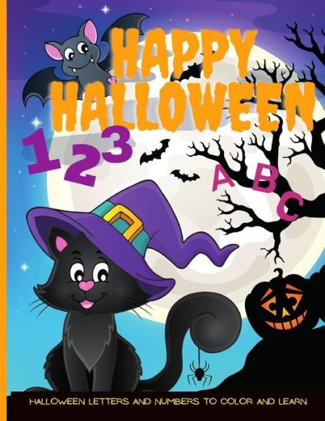 Cover for Cruiz Rennert · Happy Halloween ABC and 123: Halloween Letters and Numbers to Color and Learn (Paperback Bog) (2020)