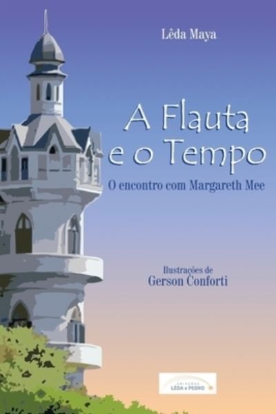 Cover for Lêda Maya · A Flauta e o Tempo (Pocketbok) (2000)