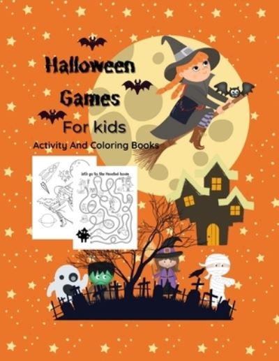 Cover for Sutima Creative · Halloween Games for Kids Activity and Coloring Books (Taschenbuch) (2020)