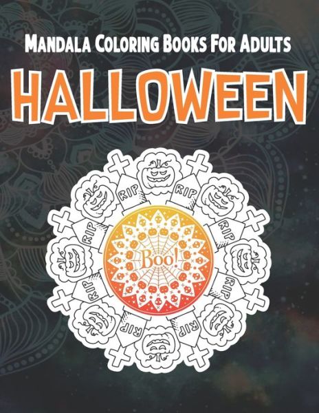 Cover for Rainbow International Printing Press · Halloween Mandala Coloring Books For Adults (Paperback Book) (2020)