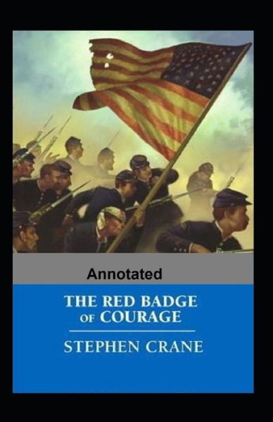 Cover for Stephen Crane · The Red Badge of Courage Annotated (Paperback Book) (2021)