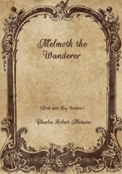 Cover for Charles Robert Maturin · Melmoth the Wanderer (Paperback Book) (2021)