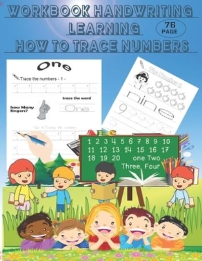 Workbook handwriting learning how to trace numbers, - Bm Education Kids - Books - Independently Published - 9798708882233 - February 13, 2021
