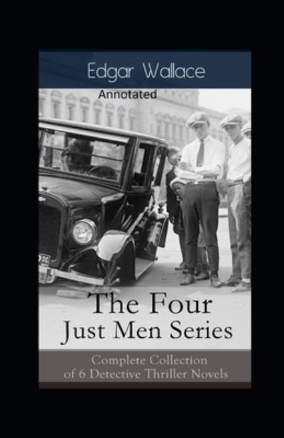 Cover for Edgar Wallace · The Four Just Men Original Edition (Annotated) (Paperback Book) (2021)