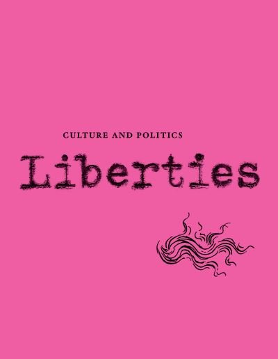 Cover for Carissa Veliz · Liberties Journal of Culture and Politics: Volume 4, Issue 2 - Liberties Journal (Paperback Book) (2024)