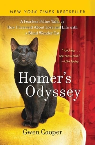 Cover for Gwen Cooper · Homer's Odyssey: A Fearless Feline Tale, or How I Learned About Love and Life with a Blind Wonder Cat (Paperback Book) (2023)