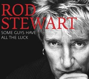 Cover for Rod Stewart · Some Guys Have All the Luck: Best of (CD) [Deluxe edition] (2008)