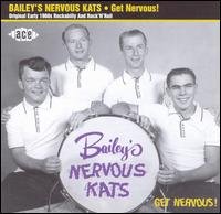 Get Nervous ! - Bailey's Nervous Kats - Musik - ACE - 0296671756234 - 28. januar 2002