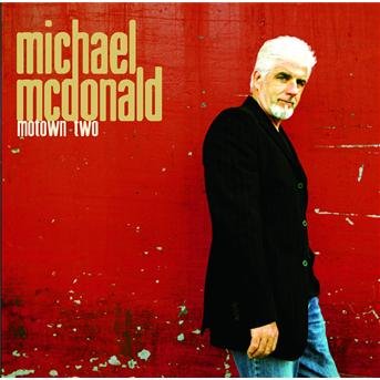 Cover for Michael Mcdonald · Motown 2 (CD) [Limited edition] (2009)