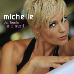 Der Beste Moment - Michelle - Musikk - Pop Group Other - 0602527506234 - 17. desember 2010