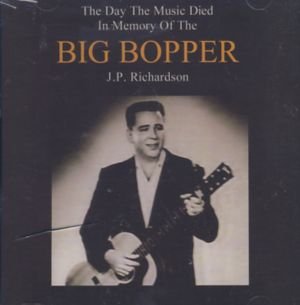 Cover for Big Bopper · Day the Music Died (CD) (2008)