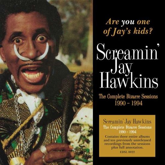 Are You One of Jay's Kids: Complete Bizarre - Screamin Jay Hawkins - Musik - EDSEL - 0740155722234 - 25 maj 2018