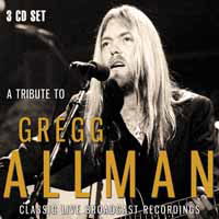 A Tribute to Gregg Allman - Gregg Allman - Musiikki - BROADCAST ARCHIVE - 0823564030234 - perjantai 8. maaliskuuta 2019