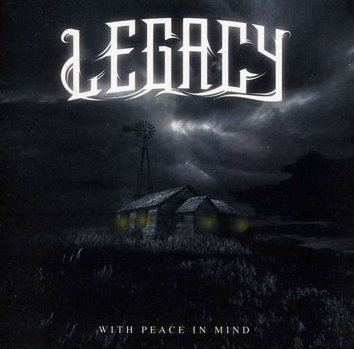 Cover for Legacy · With Peace In Mind (CD) (2012)