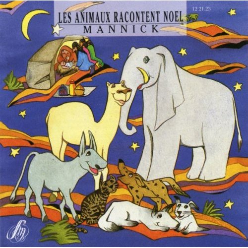 Cover for Mannick · Les Animaux Racontent Noel (CD) (2010)