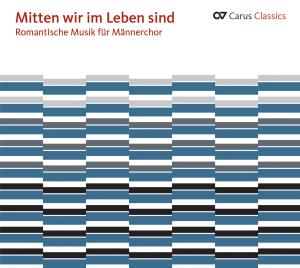 Romantic Music for Men's Choir: Mitten Wir Im - Rheinberger / Collegium Vocale Limburg - Música - Carus - 4009350833234 - 28 de agosto de 2012