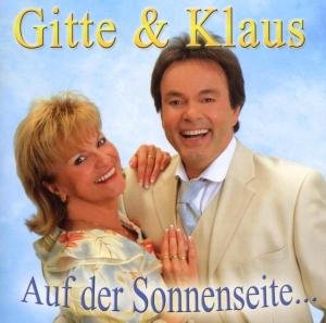Cover for Gitte &amp; Klaus · Auf Der Sonnenseite Deines Lebens (CD) (2005)