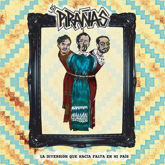 Cover for Los Piranas · La Diversion Que Hacia Falta en Mi Pais (LP) (2017)