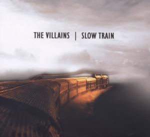 Cover for Villains · Slow Train (CD) (2009)