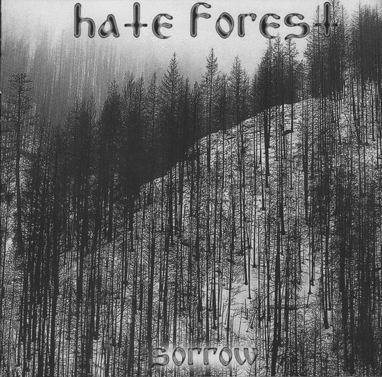 Sorrow - Hate Forest - Musik - OSMOSE PRODUCTIONS - 4260236091234 - 4 februari 2013