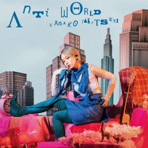 Cover for Kanako Takatsuki · Anti World (CD) [Japan Import edition] (2020)