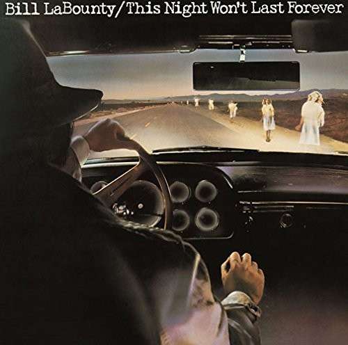 Cover for Bill Labounty · This Night Won't Last Forever (CD) [Special edition] (2014)