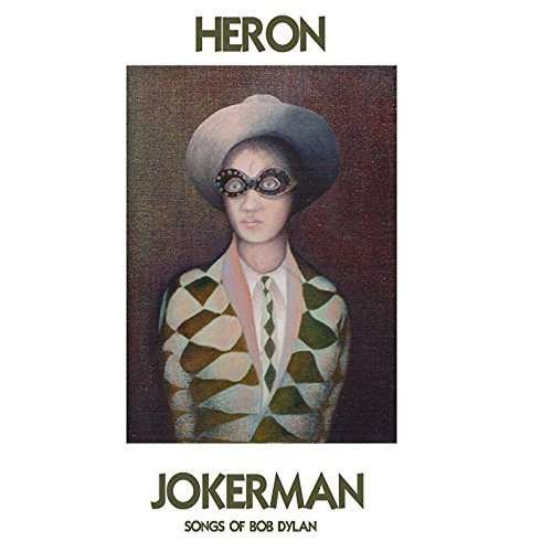 Cover for Heron · Jokerman Songs of Bob Dylan (CD) [Limited edition] (2016)